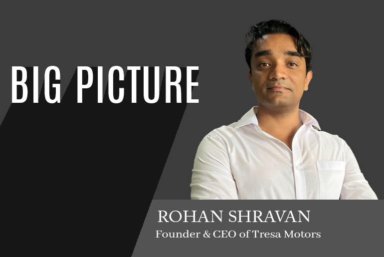 E-Mobility’s Future Through the Eyes of Rohan Shravan: A Tresa Motors Perspective